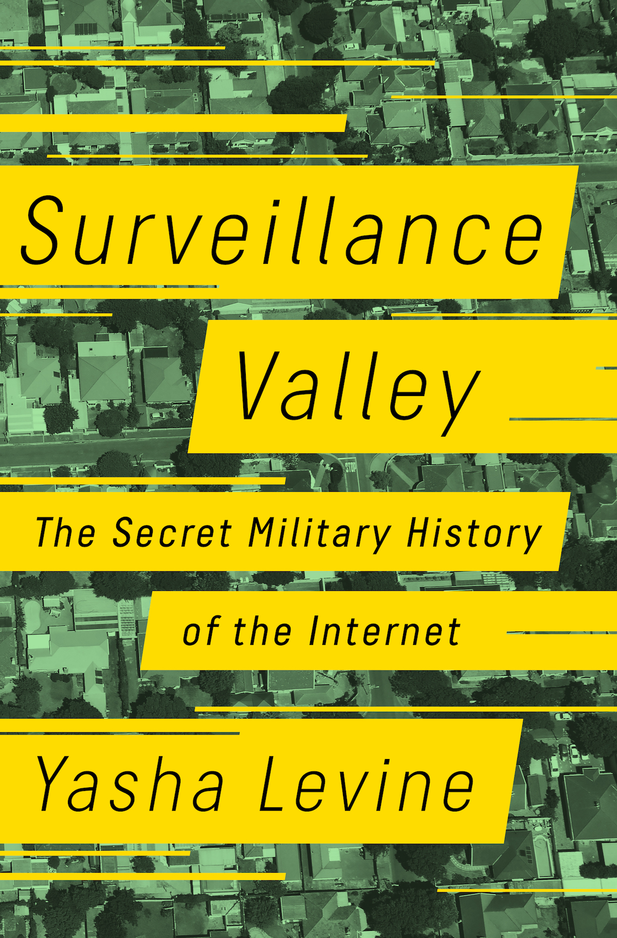 1-surveillencevalley-secret-military-history-of-the-internet-2